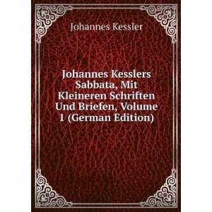   Und Briefen, Volume 1 (German Edition) Johannes Kessler Books