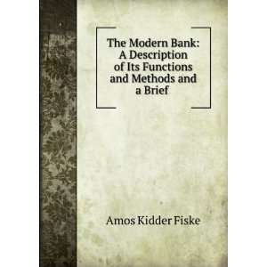   of Its Functions and Methods and a Brief . Amos Kidder Fiske Books