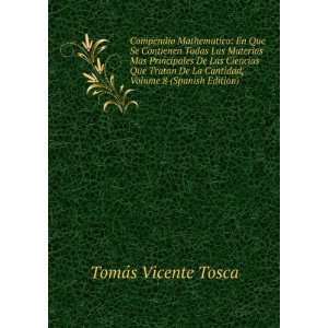   Tratan De La Cantidad, Volume 8 (Spanish Edition) TomÃ¡s Vicente