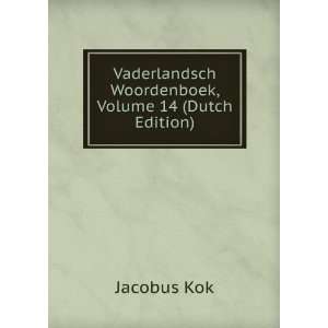   Woordenboek, Volume 14 (Dutch Edition) Jacobus Kok Books
