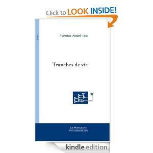 Tranches de Vie (Poésie) (French Edition) Yannick André Tala 