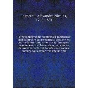   traducteurs ; prÃ© Alexandre Nicolas, 1765 1851 Pigoreau Books