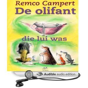   The Elephant Was Lazy] (Audible Audio Edition) Remco Campert Books