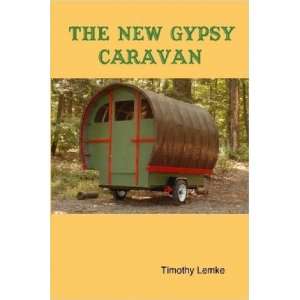  The New Gypsy Caravan [Paperback] Timothy Lemke Books