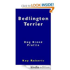 Bedlington Terrier Dog Breed Profile Kay Roberts  Kindle 