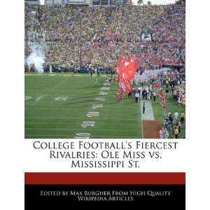  College Footballs Fiercest Rivalries: Ole Miss vs 