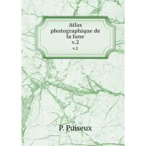  Atlas photographique de la lune. v.2 Loewy, Maurice, 1833 