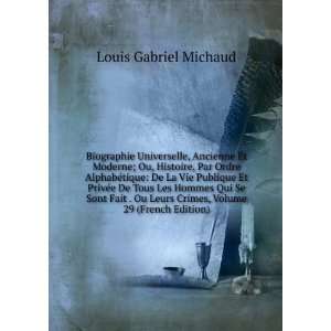   Leurs Crimes, Volume 29 (French Edition) Louis Gabriel Michaud Books