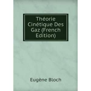  ThÃ©orie CinÃ©tique Des Gaz (French Edition) EugÃ 