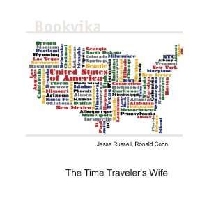 The Time Travelers Wife: Ronald Cohn Jesse Russell: Books