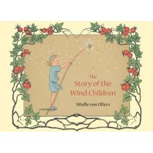   The Story of the Wind Children [Hardcover] Sibylle Von Olfers Books