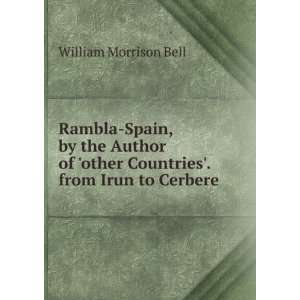   other Countries. from Irun to Cerbere William Morrison Bell Books