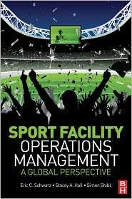 Sport Facility Operations Management A Global Perspective 