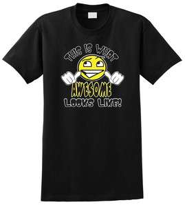 This is What AWESOME Looks Like T Shirt Funny Cool  