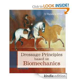 Dressage Principles based on Biomechanics: Dr Thomas Ritter:  