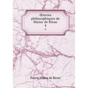   de Maine de Biran. 4 Pierre Maine de Biran  Books