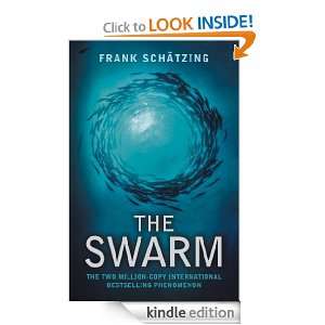 The Swarm A Novel of the Deep Frank Schatzing  Kindle 