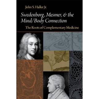 Swedenborg, Mesmer, and the Mind/Body Connection: The Roots of 