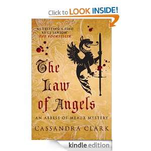 The Law of Angels (Abbess of Meaux Mysteries 3) Cassandra Clark 