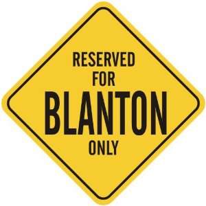   RESERVED FOR BLANTON ONLY  CROSSING SIGN