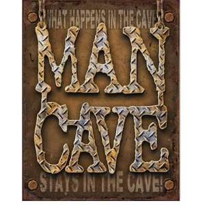 What Happens In The Man Cave Stays Tin Sign 