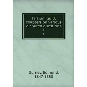  Tertium quid: chapters on various disputed questions 