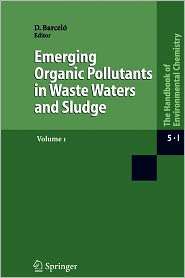 Emerging Organic Pollutants in Waste Waters and Sludge, (3642059732 