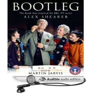  Bootleg (Audible Audio Edition) Alex Shearer, Martin 