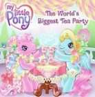   Little Pony The Worlds Biggest Tea Party, Jennifer Frantz, Good Book