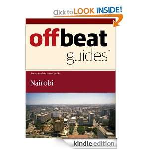Nairobi Travel Guide Offbeat Guides  Kindle Store