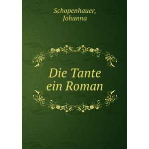  Die Tante ein Roman (in Russian language) Johanna 