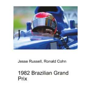  1982 Brazilian Grand Prix Ronald Cohn Jesse Russell 
