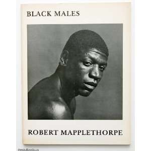  Black males: Robert Mapplethorpe, Edmund White: Books