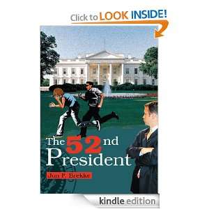 The 52nd President Jon Brekke  Kindle Store