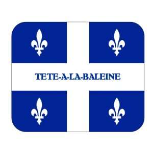   Province   Quebec, Tete a la Baleine Mouse Pad: Everything Else