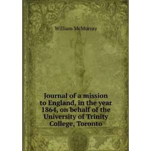   of the University of Trinity College, Toronto William McMurray Books