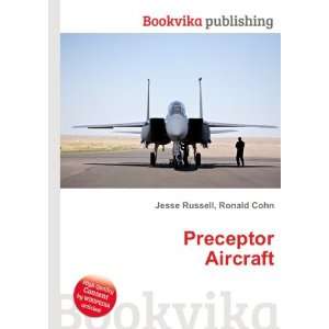  Preceptor Aircraft Ronald Cohn Jesse Russell Books