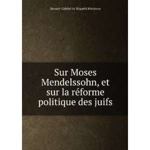  Sur Moses Mendelssohn, et sur la rÃ©forme politique des 