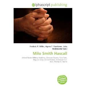  Milo Smith Hascall (9786132859044) Books
