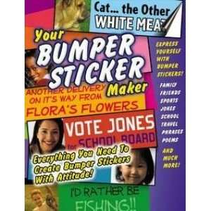  YOUR BUMPER STICKER MAKER (WIN 9598ME2000XP/MAC 8.1 9 