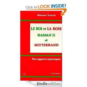 Le roi et la rose, Hassan II Mitterrand: Des rapports e´quivoques 
