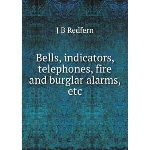  , telephones, fire and burglar alarms, etc. J B Redfern Books