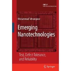    Emerging Nanotechnologies Mohammad (EDT) Tehranipoor Books