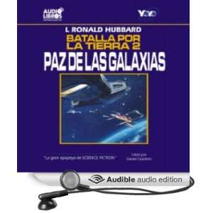 Paz de las Galaxias [Peace in the Galaxies: Battlefield Earth, Book 2 