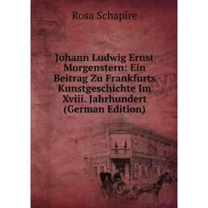  Johann Ludwig Ernst Morgenstern: Ein Beitrag Zu Frankfurts 