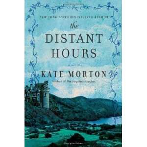  The Distant Hours A Novel [Hardcover] Kate Morton Books