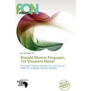  Ronald Munro Ferguson, 1st Viscount Novar (9786139342976 