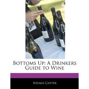   Up A Drinkers Guide to Wine (9781170700549) Natasha Holt Books