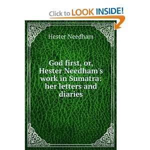   work in Sumatra: her letters and diaries: Hester Needham: Books