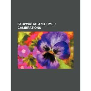  Stopwatch and timer calibrations (9781234541989): U.S 